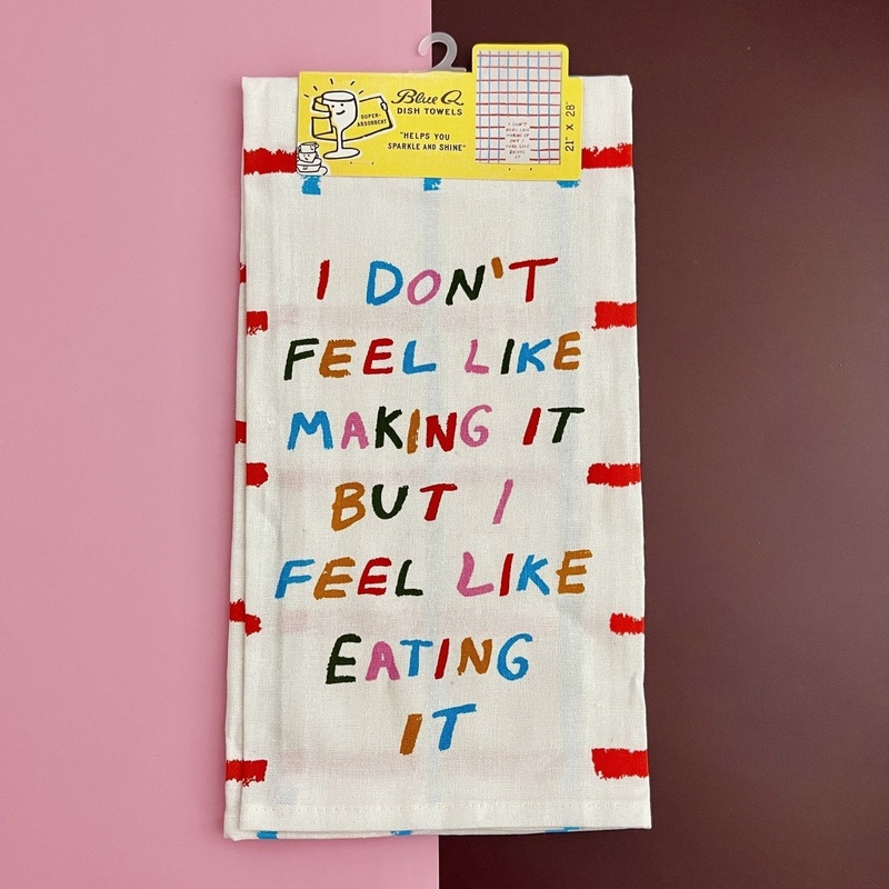 IDon'tFeelLikeItDishTowel